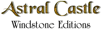 Astral Castle's Windstone Editions